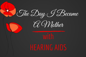 Mother with Hearing Aids