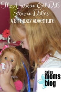 A Birthday Adventure to the Dallas American Girl Doll Store
