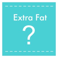 Ask an expert Extra Fat
