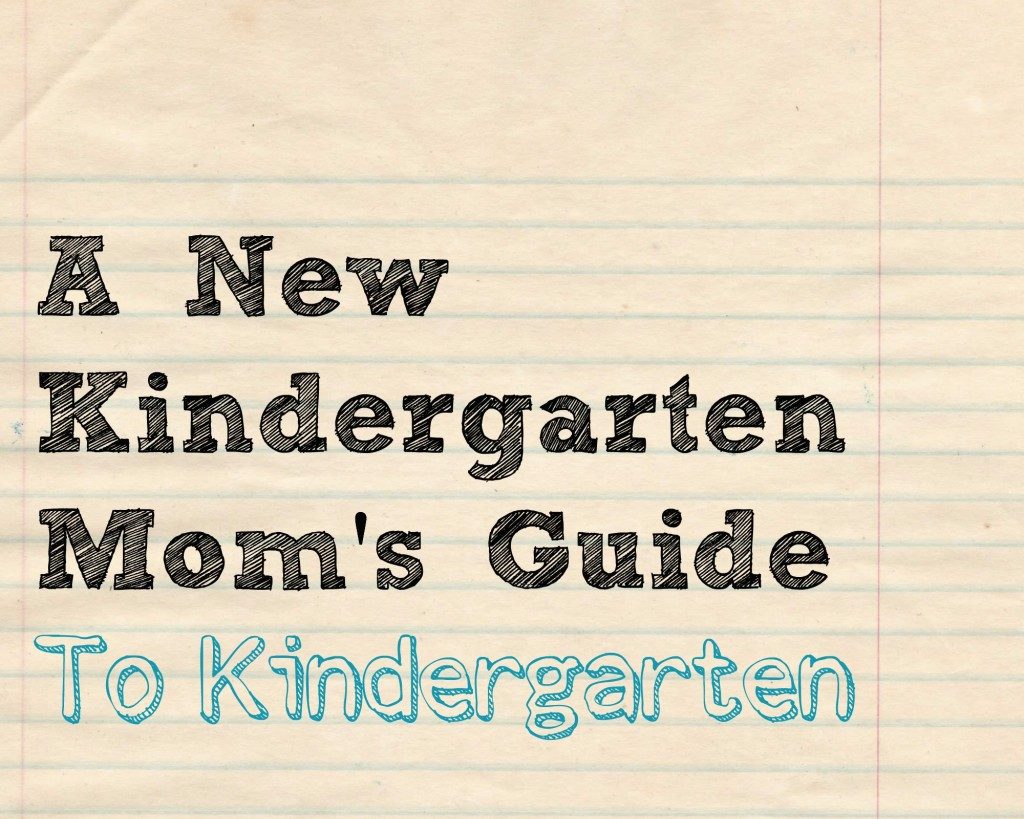 A New Kindergarten Mom's Guide to Kindergarten
