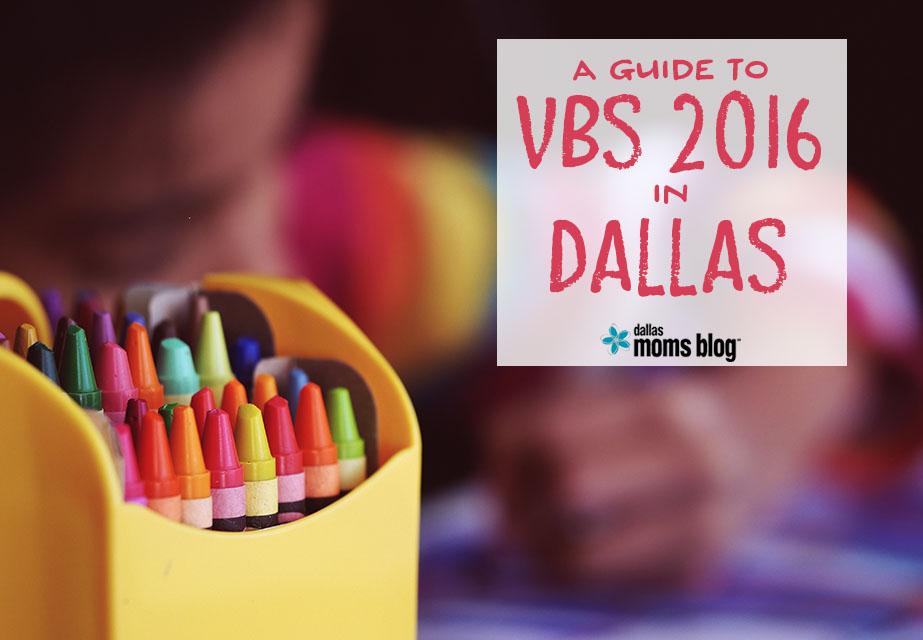 Ultimate Guide to VBS 2016 in Dallas | Dallas Moms Blog