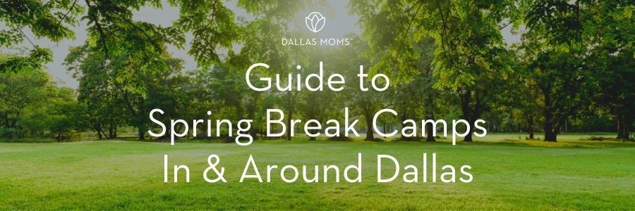 header graphic for guide to spring break camps in Dallas