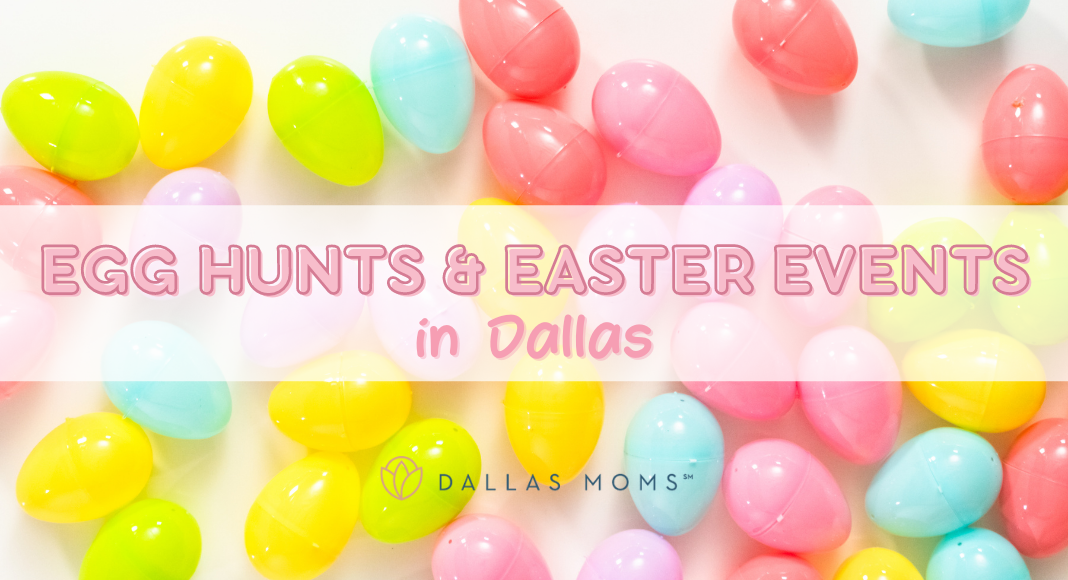 Dallas Egg Hunts & Easter Events 2022