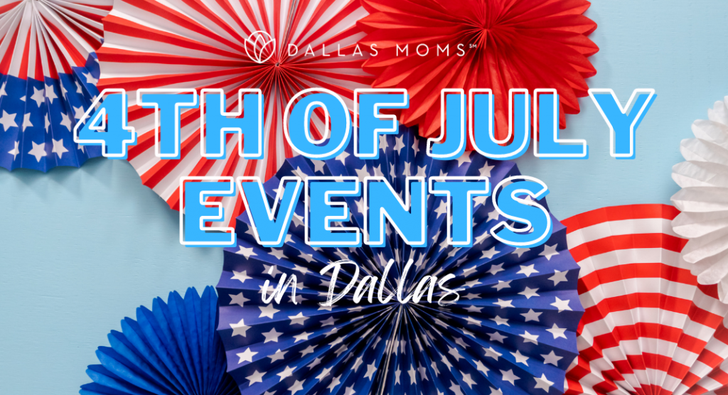 4th of july events in Dallas