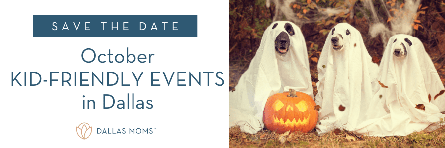 Save the Date :: October Kid-Friendly Events in Dallas