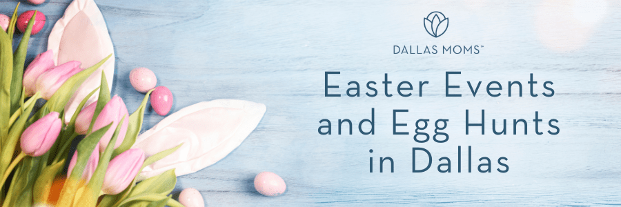 header graphic for Easter events and egg hunts in Dallas