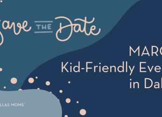 Save the Date :: March Kid-Friendly Events in Dallas