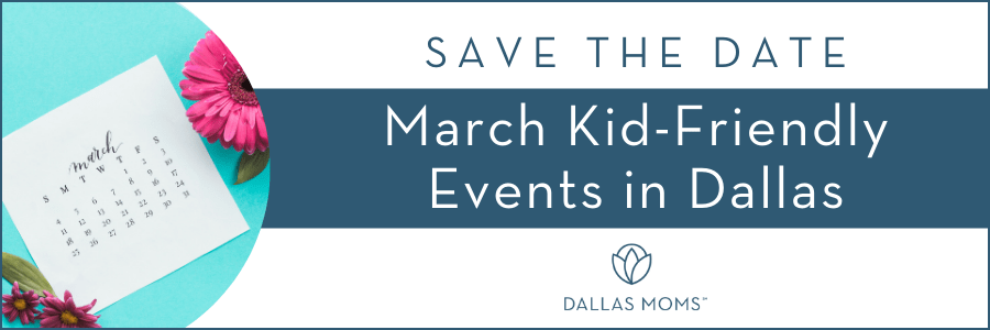 header graphic for March kid-friendly events in Dallas
