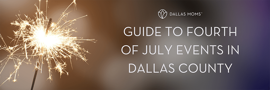 Guide to Fourth of July Events in Dallas County