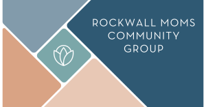 Rockwall Moms community group